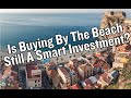 Why Buying Beachfront Property Might Still Be A Good Bet