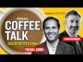 Better.com’s Vishal Garg on the Online Mortgage Business, Growth, Layoffs & Homeownership