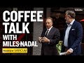 Coffee Talk with Peerage Capital's Miles Nadal