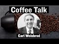 Coffee Talk with Carl Weisbrod