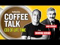 Life Time CEO Bahram Akradi on his athletic country clubs, nixxing sales staff & more | Coffee Talk